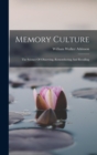 Memory Culture : The Science Of Observing, Remembering And Recalling - Book