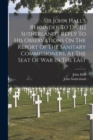 Sir John Hall's Rejoinder To Dr. [j.] Sutherland's Reply To His Observations On The Report Of The Sanitary Commissioners, At The Seat Of War In The East - Book