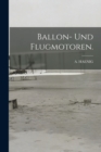 Ballon- und Flugmotoren. - Book