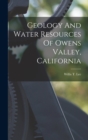 Geology And Water Resources Of Owens Valley, California - Book