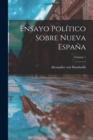 Ensayo Politico Sobre Nueva Espana; Volume 1 - Book