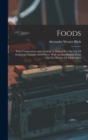 Foods : Their Composition And Analysis. A Manual For The Use Of Analytical Chemists And Others. With An Introductory Essay On The History Of Adulteration - Book