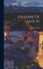 Histoire De Louis Xi - Book