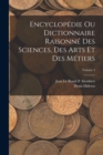 Encyclopedie Ou Dictionnaire Raisonne Des Sciences, Des Arts Et Des Metiers; Volume 4 - Book