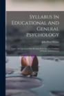 Syllabus In Educational And General Psychology : Topics And Questions With Reading References For Guidance Of Study And Discussion - Book