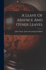 A Leave Of Absence And Other Leaves - Book