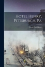 Hotel Henry, Pittsburgh, Pa - Book