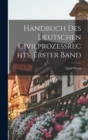 Handbuch des deutschen Civilprozessrechts, Erster Band - Book