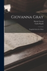 Giovanna Gray : Tragedia Lirica In 3 Parti - Book