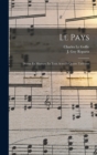 Le Pays; Drame En Musique En Trois Actes Et Quatre Tableaux - Book