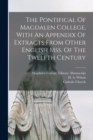 The Pontifical Of Magdalen College, With An Appendix Of Extracts From Other English Mss. Of The Twelfth Century - Book