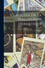 Clavicule De La Philosophie Hermetique - Book