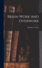 Brain-work And Overwork - Book