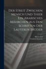 Der Streit zwischen Mensch und Thier ein arabisches Mahrchen aus den Schriften der lauteren Bruder - Book