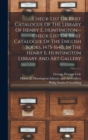 Check-list Or Brief Catalogue Of The Library Of Henry E. Huntington--check-list Or Brief Catalogue Of The English Books, 1475-1640, In The Henry E. Huntington Library And Art Gallery - Book