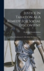 Justice In Taxation As A Remedy For Social Discontent : A Paper Read January 8, 1898, Before The Round Table - Book