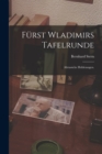 Furst Wladimirs Tafelrunde : Altrussiche Heldensagen. - Book