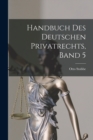 Handbuch des Deutschen Privatrechts, Band 5 - Book