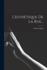 L'esthetique De La Rue... - Book