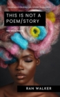This Is Not a Poem/Story : 100-Word Stories - eBook