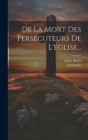 De La Mort Des Persecuteurs De L'eglise... - Book