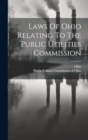 Laws Of Ohio Relating To The Public Utilities Commission - Book