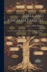 Isbell and Kingman Families; Some Records of Robert Isbell and Henry Kingman and Their Descendants .. - Book