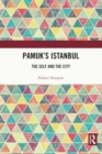 Pamuk's Istanbul : The Self and the City - Book