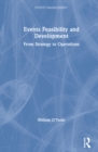 Events Feasibility and Development : From Strategy to Operations - Book