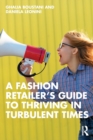 A Fashion Retailer’s Guide to Thriving in Turbulent Times - Book