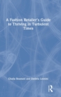 A Fashion Retailer’s Guide to Thriving in Turbulent Times - Book