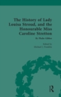 The History of Lady Louisa Stroud, and the Honourable Miss Caroline Stretton : By Phebe Gibbes - Book