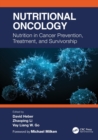 Nutritional Oncology : Nutrition in Cancer Prevention, Treatment, and Survivorship - Book