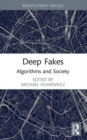 Deep Fakes : Algorithms and Society - Book