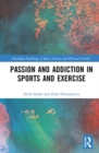 Passion and Addiction in Sports and Exercise - Book