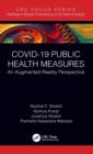 COVID-19 Public Health Measures : An Augmented Reality Perspective - Book