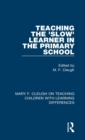 Teaching the 'Slow' Learner in the Primary School - Book