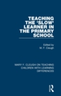 Teaching the 'Slow' Learner in the Primary School - Book