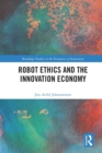 Robot Ethics and the Innovation Economy - Book