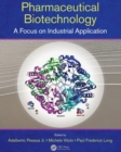 Pharmaceutical Biotechnology : A Focus on Industrial Application - Book