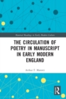 The Circulation of Poetry in Manuscript in Early Modern England - Book