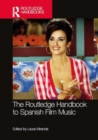 The Routledge Handbook to Spanish Film Music - Book