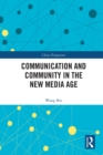 Communication and Community in the New Media Age - Book