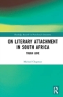 On Literary Attachment in South Africa : Tough Love - Book