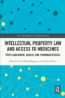 Intellectual Property Law and Access to Medicines : TRIPS Agreement, Health, and Pharmaceuticals - Book