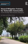 Hazard Mitigation Training for Vulnerable Communities : A K.A.P.S. (Knowledge, Attitude, Preparedness, Skills) Approach - Book
