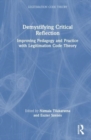 Demystifying Critical Reflection : Improving Pedagogy and Practice with Legitimation Code Theory - Book
