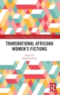 Transnational Africana Women’s Fictions - Book