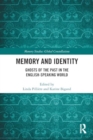 Memory and Identity : Ghosts of the Past in the English-speaking World - Book