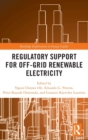 Regulatory Support for Off-Grid Renewable Electricity - Book